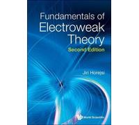 Jiri Horejsi Fundamentals Of Electroweak Theory (Copertina rigida)