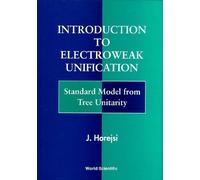 Jiri Horejsi Introduction To Electroweak Unification: Standar (Copertina rigida)