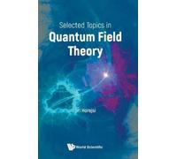 Jiri Horejsi Selected Topics In Quantum Field Theory (Copertina rigida)