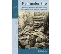 Jiří Hutečka Men Under Fire (Copertina rigida) Austrian and Habsburg Studies