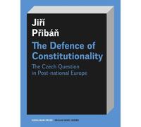 Jiri Priban The Defence of Constitutionalism (Tascabile)