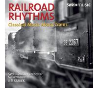 Jiri Starek Railroad Rhythms: Classical Music About Trains (CD) Album