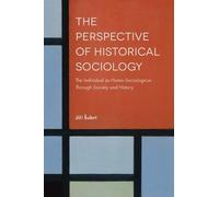 Jiří Šubrt The Perspective of Historical Sociology (Copertina rigida)