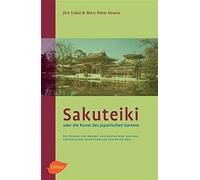 Jiro Takei Marc Sakuteiki oder Die Kunst des Japanischen Gart (Copertina rigida)
