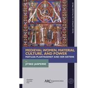 Jitske Jasperse Medieval Women, Material Culture, and Power (Copertina rigida)