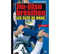 Jiu-Jitsu brésilien : vol. 1-Clés de Bras