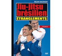 Jiu-Jitsu brésilien : vol. 2-Etranglements