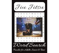 Jiu Jitsu Search Word Puzzle Book: Word Searches with Easy to Read Print about Jiu Jitsu, Martial Arts, BJJ and More | 6x9 inches, 110 pages | 50+ ... Gifts for Vacations, Holidays and Free Times