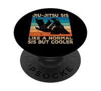 Jiu Jitsu Sorella Come Una Sorella Normale Ma Più Freddo Jiu Jitsu PopSockets PopGrip Adesivo