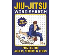 Jiu-Jitsu Word Search Puzzle Book: Word Searches About Brazilian Jiu-Jitsu, Martial Arts, and More for Adults, Seniors and Kids | 6x9 Inches, 50+ Engaging Puzzles