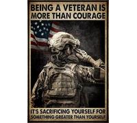 JIUFOTK Cartelli in latta per veterani e insegne in latta Essere un veterano è più che coraggio, decorazione vintage in metallo, poster, decorazioni da parete, arte, casa, esterno, fatt 8x12 pollici