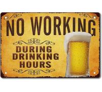 JIUFOTK Cartelli in latta vintage con scritta Vietato lavorare durante le ore di consumo di alcolici, divertenti cartelli in metallo per bar, garage, hotel, ristoranti, caffè, arte, 8x12 pollici
