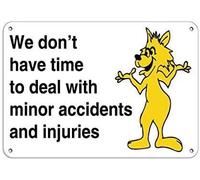 JIUFOTK Cartello in alluminio con scritta Non c'è tempo per affrontare incidenti e lesioni minori, 8x12 pollici