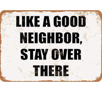 JIUFOTK Come un buon vicino, resta lì, cartelli in metallo vintage, cartelli in latta, 5,5x8 pollici