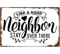 JIUFOTK Come un buon vicino, resta lì, targa da parete in metallo con citazione motivazionale e ispiratrice, decorazione per la porta della famiglia, bagno, antiruggine, 5,5x8 pollici