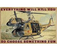JIUFOTK Decorazioni retrò con elicotteri. Tutto ti ucciderà, quindi scegli qualcosa di divertente. Cartelli in latta per appassionati di elicotteri, poster per piloti, stampe da 12x16 pollici.