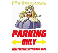 JIUFOTK Divertente cartello Princess Parking Only per bar, ristoranti, caffè, pub, garage, decorazione da parete, 5,5x8 pollici