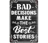 JIUFOTK Le migliori storie, cartello in metallo con scritta Le cattive decisioni rendono le storie migliori, frasi ispiratrici, dipinto vintage, cartello in metallo, targa artistica da p 8x12 pollici