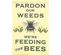 JIUFOTK Perdonate le nostre erbacce, s nutrendo le api, tarassaco, salvate le api, cartello da giardino, decorazione ape, poster in metallo in stile retrò vintage, 12x16 pollici