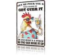 JIUFOTK Pollaio in metallo, decorazione per polli, lasciami versarti un bicchiere alto di Get Over It, per casa, bar, caverna, fattoria, decorazione da parete, 12x16 pollici