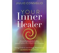 Jiulio Consiglio Your Inner Healer (Tascabile) (PRESALE 08/04/2025)