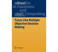 Jiuping Xu Xiaoyang Fuzzy-Like Multiple Objective Decision M (Copertina rigida)