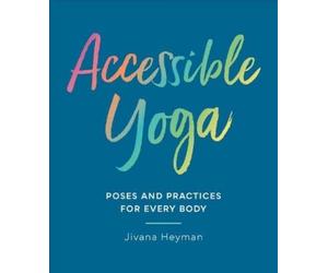 Jivana Heyman Accessible Yoga (Tascabile)