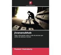 Jivananubhab: Obter informações sobre a vida de pessoas que sofrem de doenças mentais