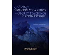 Jivanmukti Reviving the Original Yoga Sutras (Tascabile)