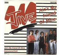 Jive - Ain't no friend of mine (1984) / Vinyl single [Vinyl-Single 7'']