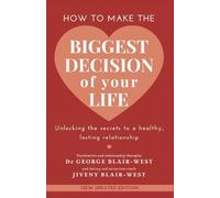 Jiveny Blair-West George Bla How to make the biggest decision of yo (Tascabile)