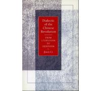 Jiwei Ci Dialectic of the Chinese Revolution (Tascabile)