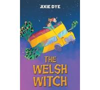 Jixie Dye The Welsh Witch (Tascabile)