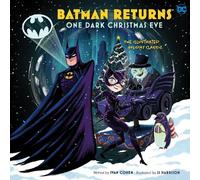 Batman Returns One Dark Christmas Eve: The Holiday Classic
