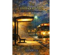 JJ LaBelle The Unfinished Ones (Tascabile)