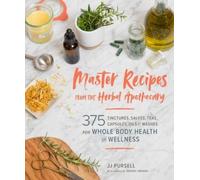 JJ Pursell Master Recipes from the Herbal Apothecary (Tascabile)