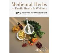 JJ Pursell Medicinal Herbs for Family Health and Wellness (Tascabile)
