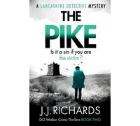Jj Richards The Pike (Tascabile) DCI Walker Crime Thrillers
