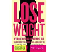 Jj Smith Lose Weight Without Dieting or Working Out (Tascabile)