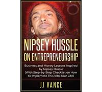 Jj Vance Nipsey Hussle on Entrepreneurship (Tascabile)