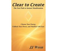 Jj Wren Clear to Create (Tascabile)