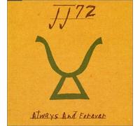 Jj72 - Always and Forever