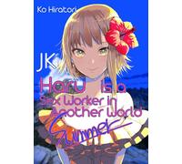 JK Haru Is a Sex Worker in Another World: Summer