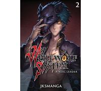 Jksmanga A Real Leader (Tascabile) My Werewolf System