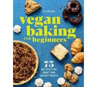 JL Fields Vegan Baking for Beginners (Tascabile)