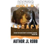 Jl Robb Joey's Legacy Volume Two (Copertina rigida) Joey's Legacy
