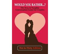 Jl Wright Would you rather...? (Hot & Flirty Edition) (Tascabile)
