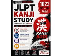 JLPT N5 N4 N3 N2 Kanji: With Vocabularies and Example Sentences