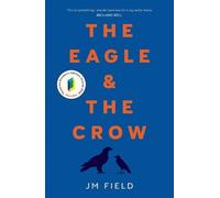 JM Field The Eagle and the Crow (Tascabile)