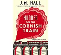 JM Hall Murder on the Cornish Train (Tascabile) Cornish Murder Mystery Series
